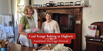 Coal Range Baking at Highwic | Auckland Heritage Festival