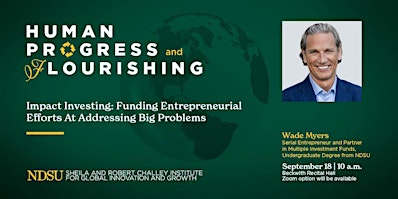 Challey Institute Human Progress & Flourishing Workshop - Wade Myers