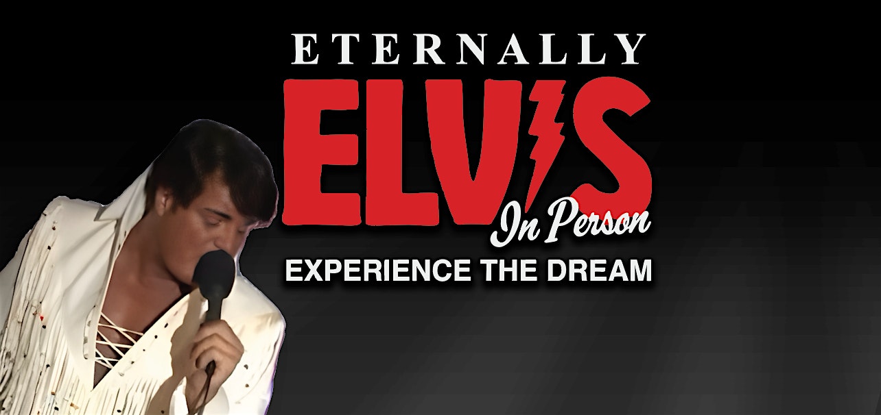 Eternally Elvis Tribute Lunch & Show