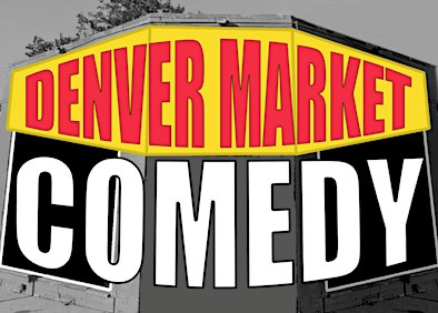 Denver Market Comedy Show