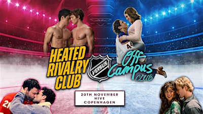 Off Campus VS Heated Rivalry (Copenhagen)