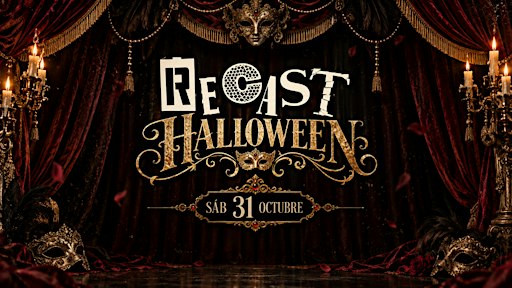 RECAST HALLOWEEN – La fiesta donde vos sos el show
