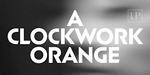 A Clockwork Orange