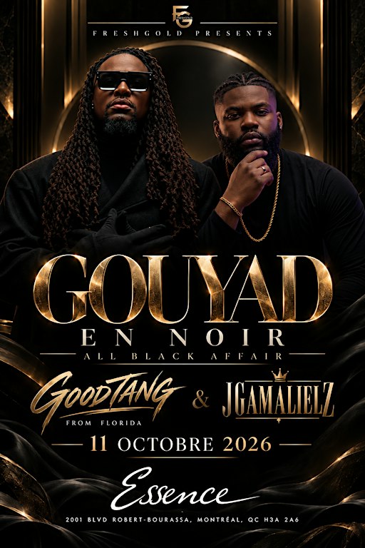 GOUYAD EN NOIR (LONG WEEKEND EVENT)