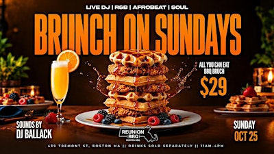 The Sunday Reunion: All-You-Can-Eat BBQ Brunch & Live DJ