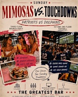 Patriots vs Dolphins Brunch Watch Party at The Greatest Bar