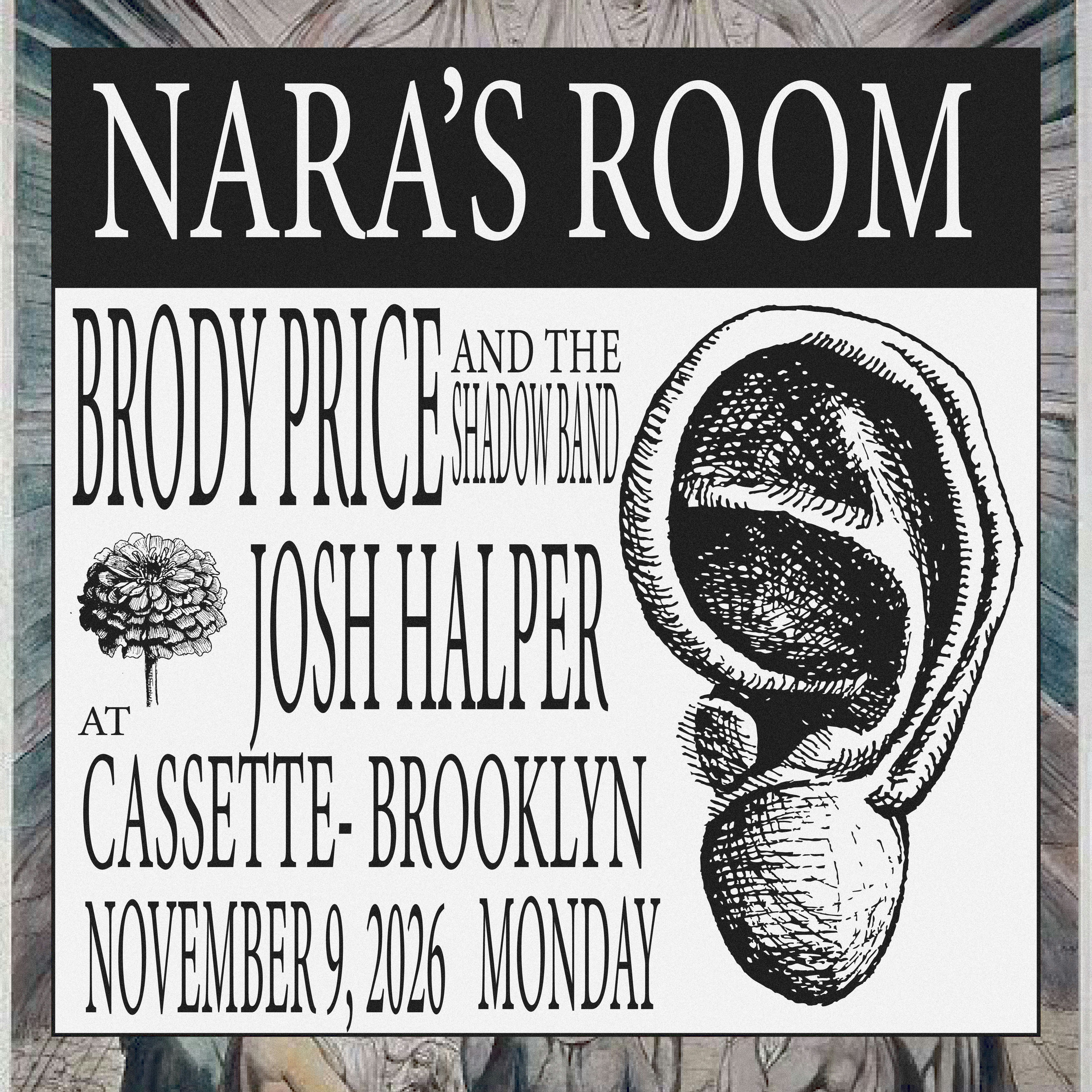 NARA'S ROOM, BRODY PRICE, JOSH HALPER