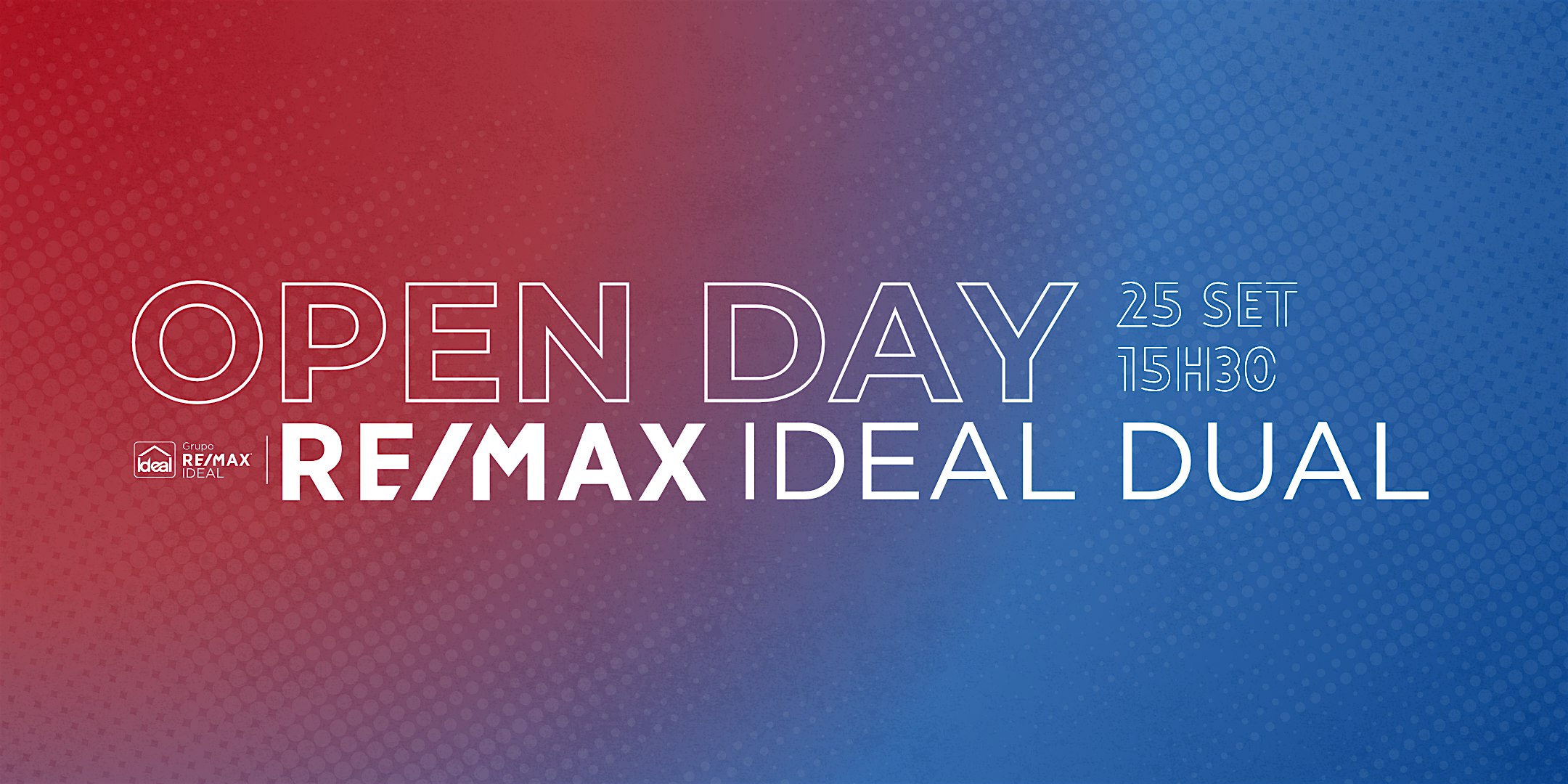 OPEN DAY | RE/MAX Ideal Dual