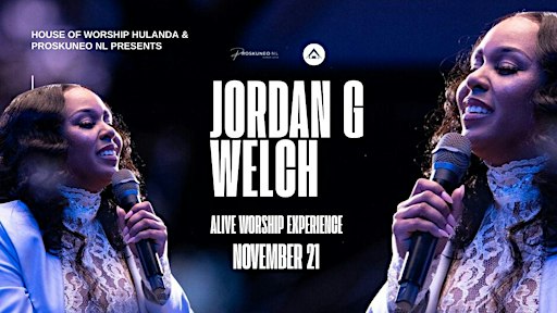 Jordan G Welch: Alive worship experience