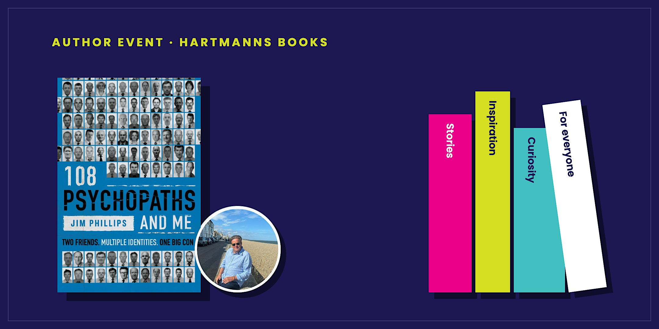 Author Event - Jim Phillips: 108 Psychopaths and Me