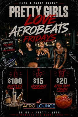 Afro Vibes Night | Pretty Girls Love Afrobeats Fridays
