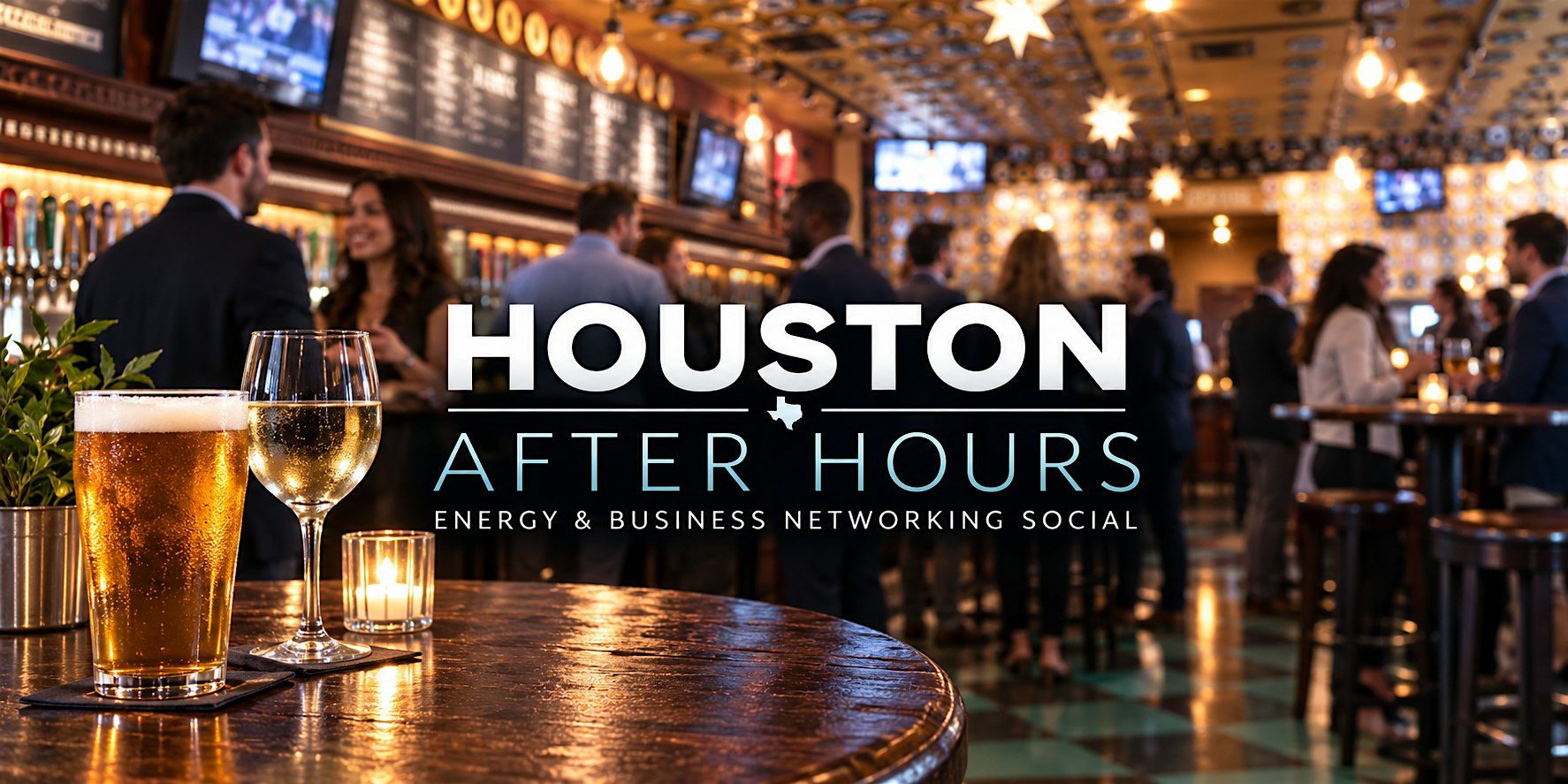 Houston After Hours: Energy & Business Networking Social