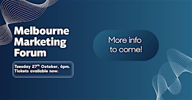 Melbourne Marketing Forum October 2026