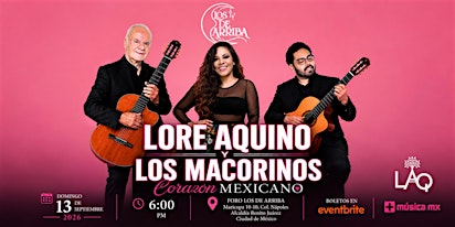 Lore. Aquino Ft. Los Macorinos "Corazón Mexicano"
