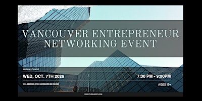 Vancouver Entrepreneur Networking Event