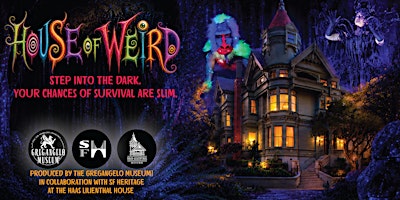 House of Weird: San Francisco Haunted House
