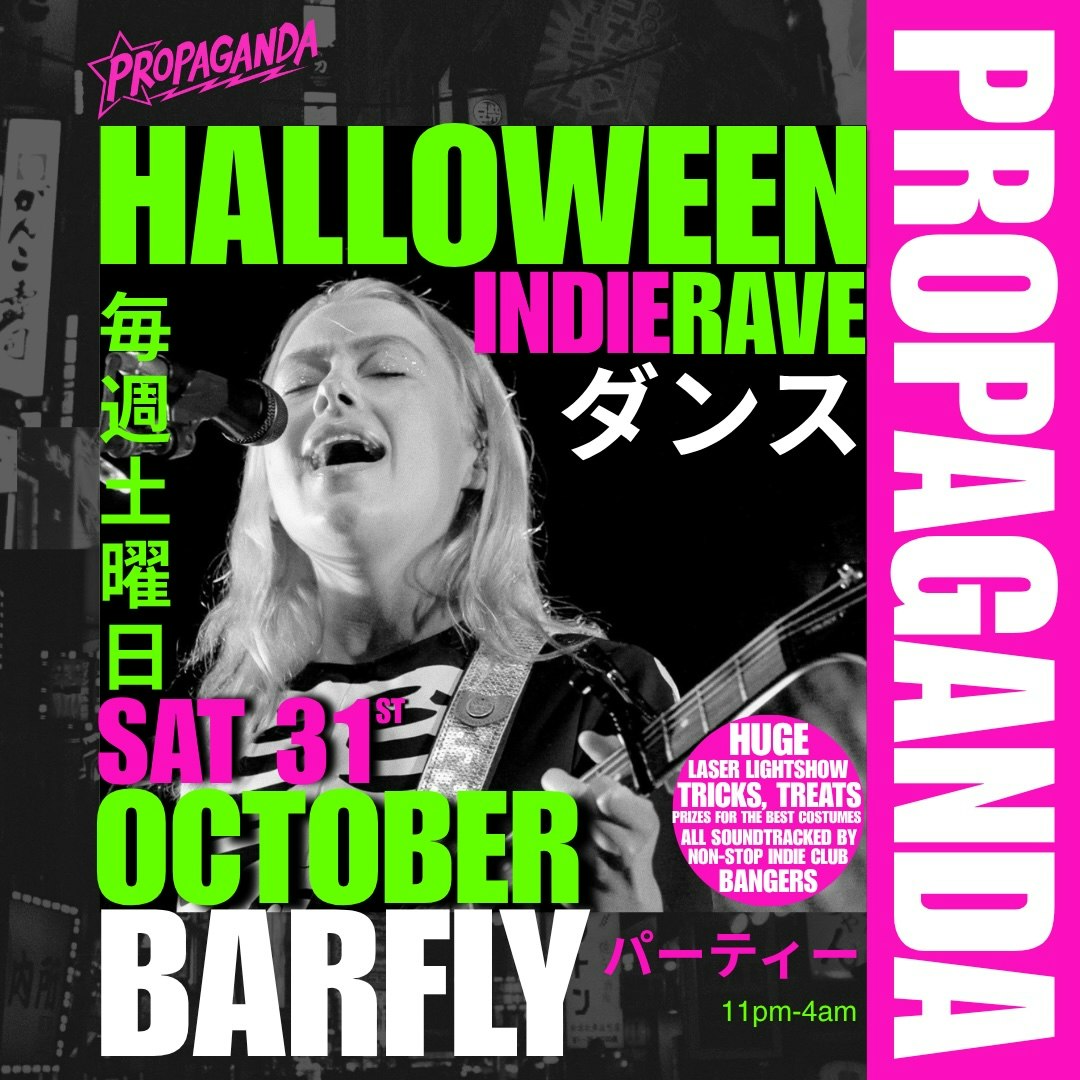 PROPAGANDA • halloween indie rave @ barfly