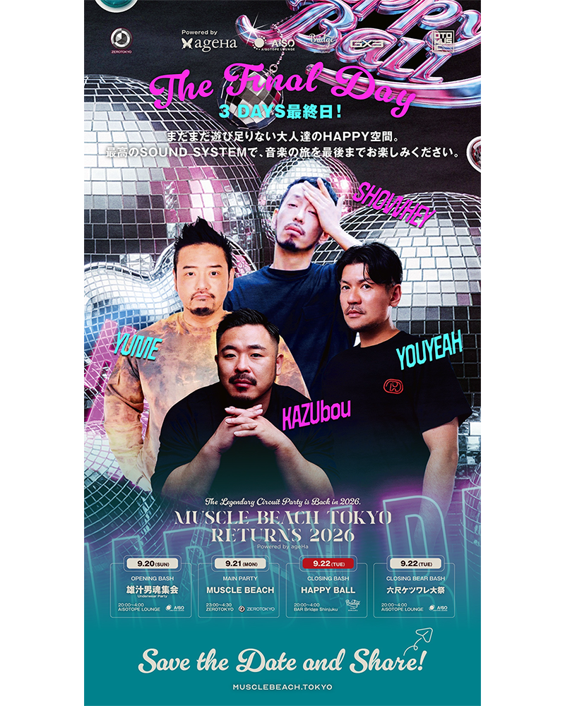 MUSCLE BEACH TOKYO RETURNS 2026 DAY3 CLOSING BOY'S BASH HAPPY BALL Powered by ageHa