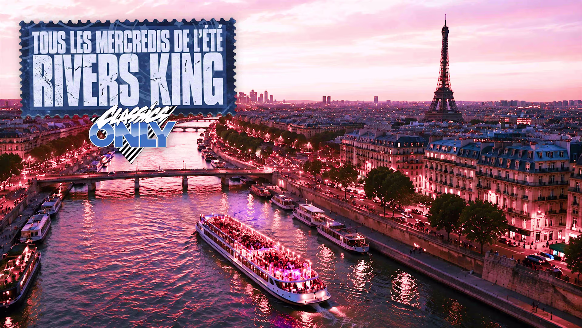 Classics Only X Rivers King • Croisière & Party Sur Seine