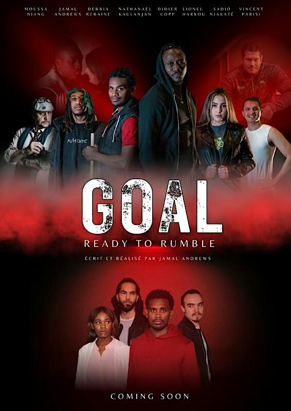 Goal : Ready to Rumble, un film de Jamal Andrews · France ·  96 min