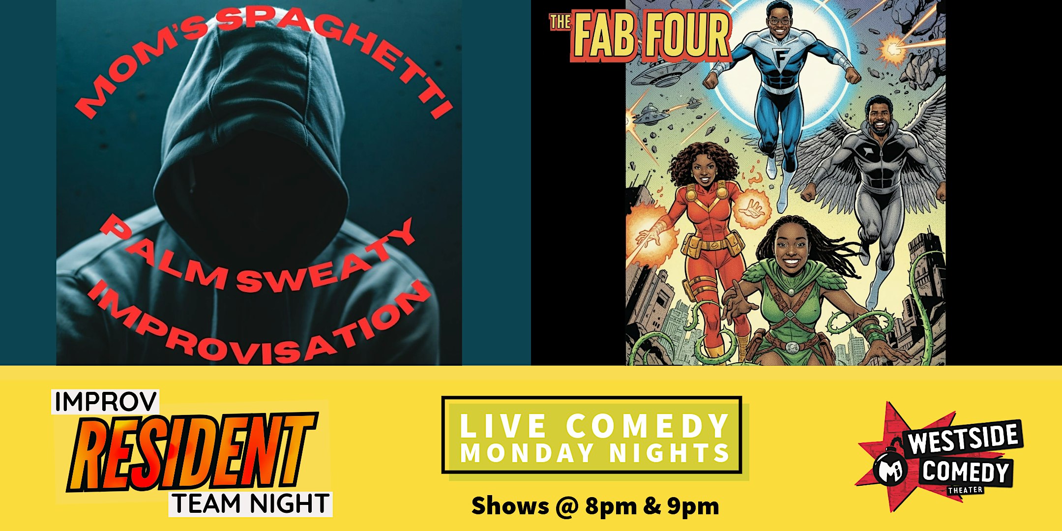 Improv Resident Teams! Mom’s spaghetti & The Fab Four