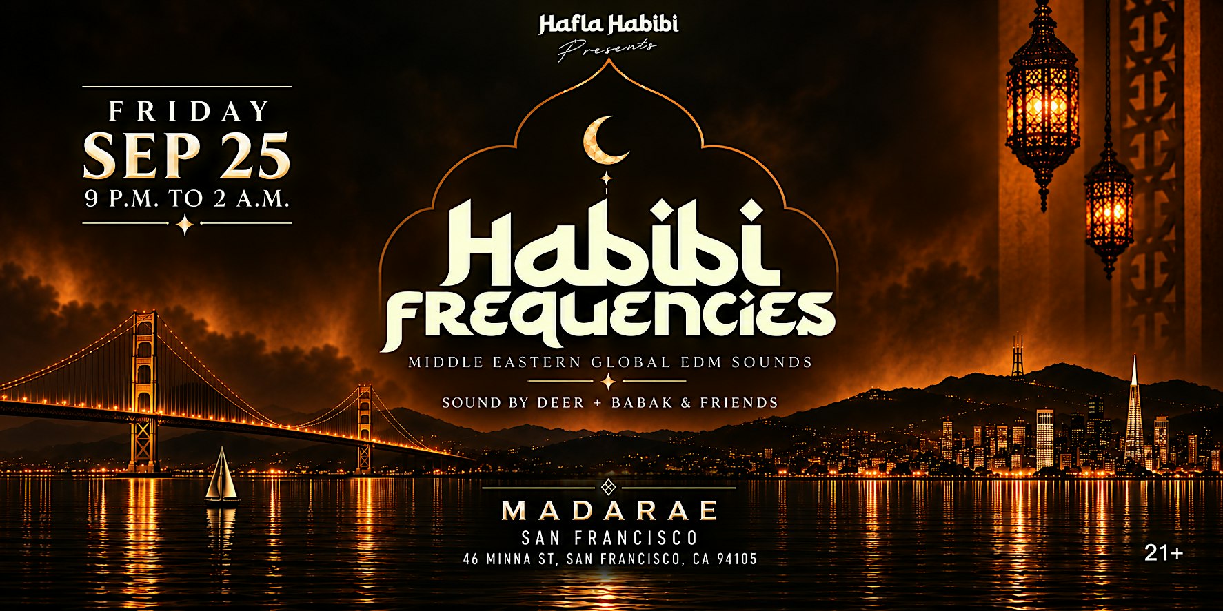 SEP 25 | FRI  | HABIBI FREQUENCIES | MIDDLE EASTERN EDM PARTY | MADARAE SF