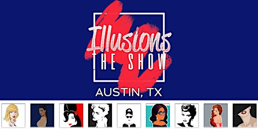 Illusions The Drag Brunch Austin - Drag Queen Brunch Show - Austin, TX