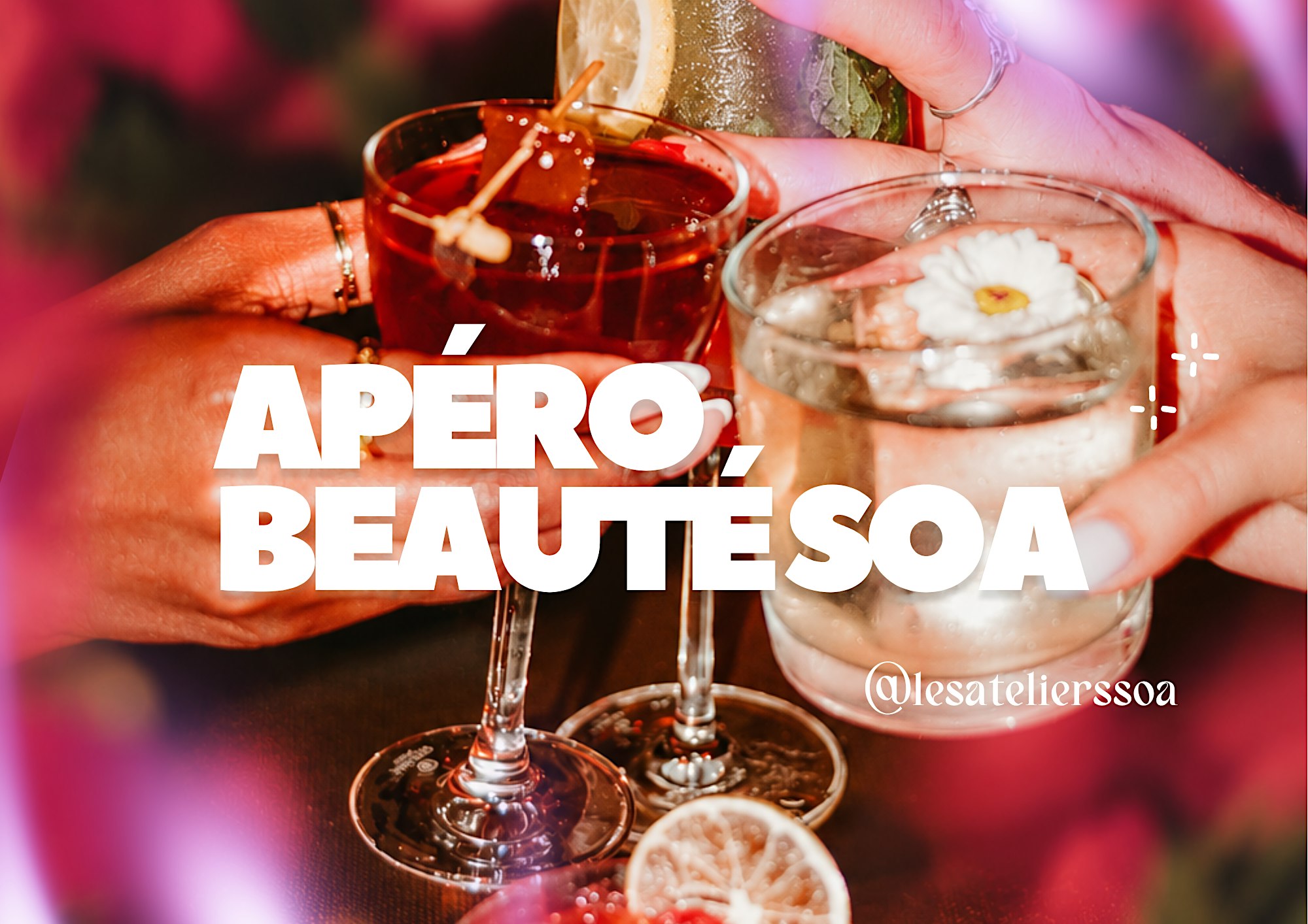 APÉRO BEAUTÉ SOA #1