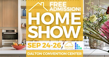 FREE Dalton Home Show, September 2027