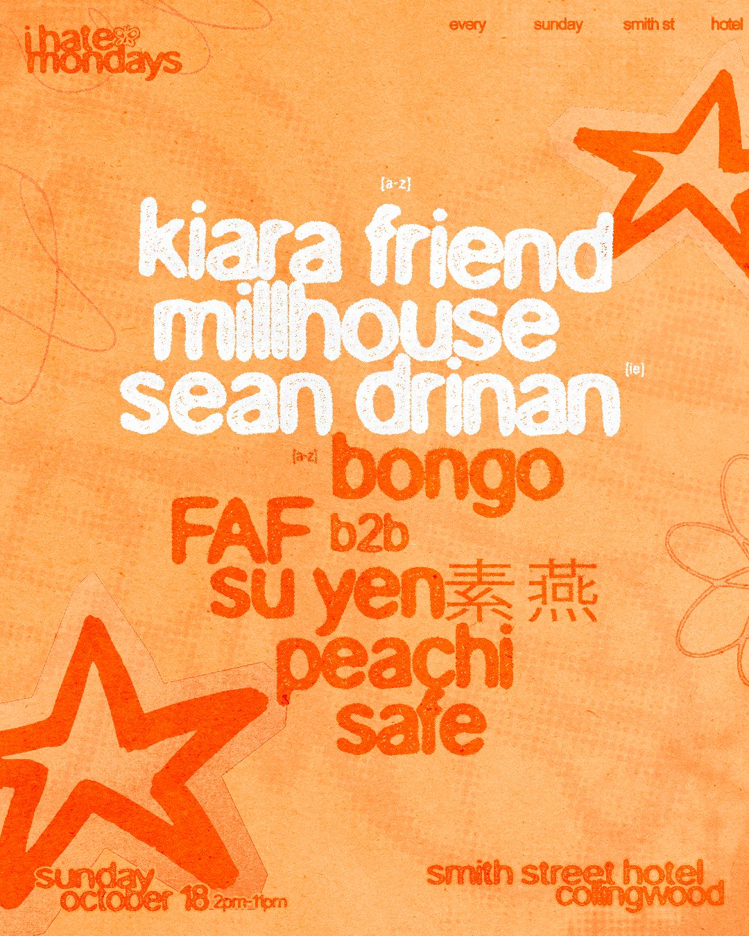 i hate mondays with Kiara Friend, Millhouse & Sean Drinan [IE]