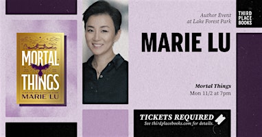 Marie Lu presents 'Mortal Things'