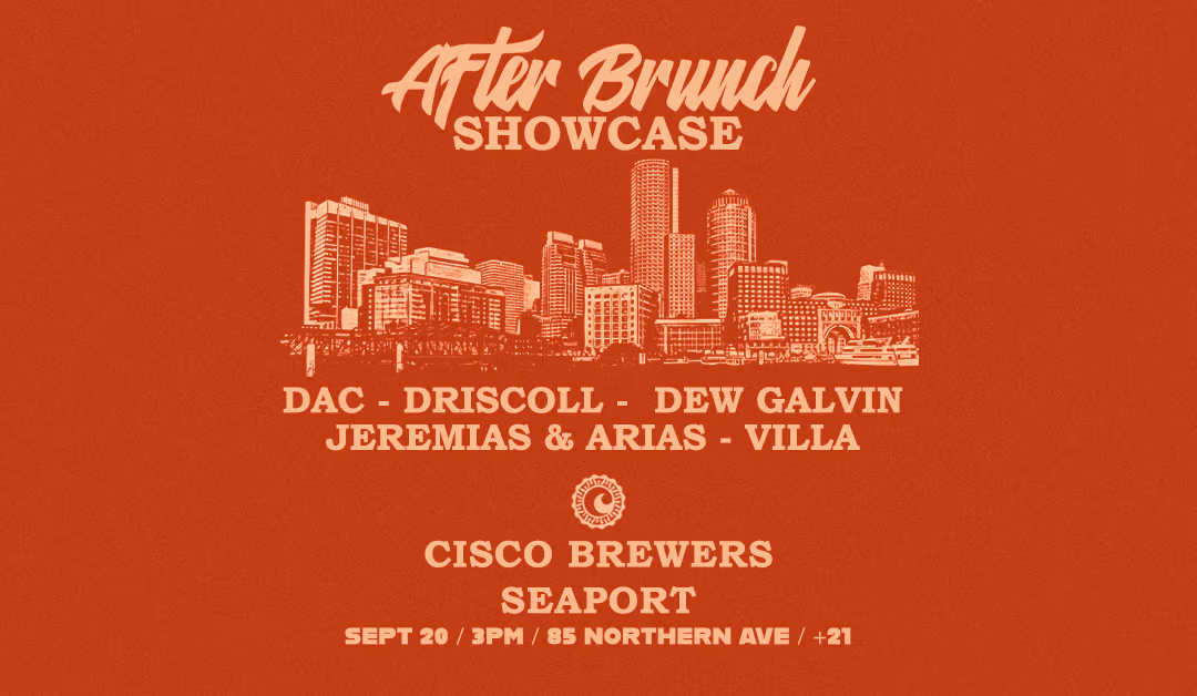 After Brunch Showcase At Cisco Brewers Seaport