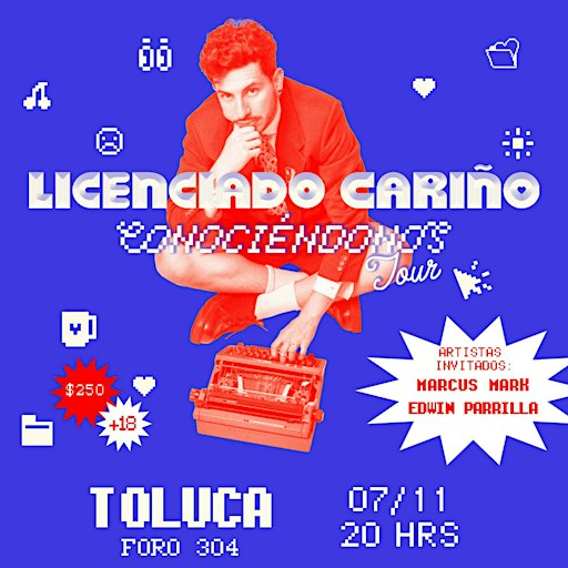 Licenciado Cariño | Conociéndonos Tour | Toluca