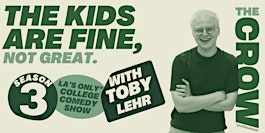 The Kids are Fine, Not Great Comedy Show
