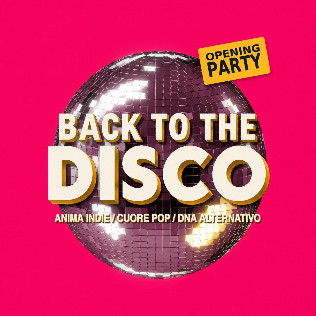 BACK TO THE DISCO — OPENING PARTY