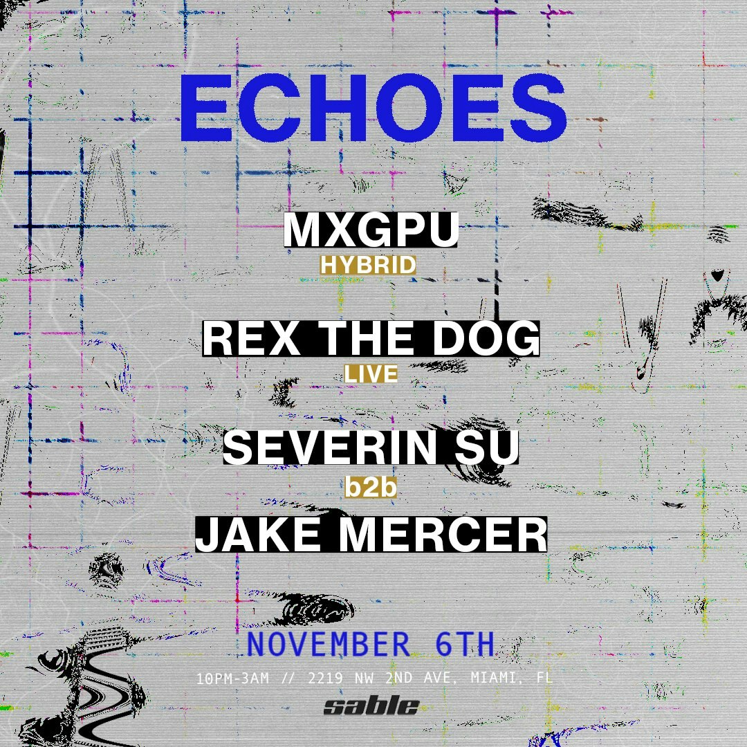 Echoes: Rex The Dog (Live) + MXGPU (Hybrid)