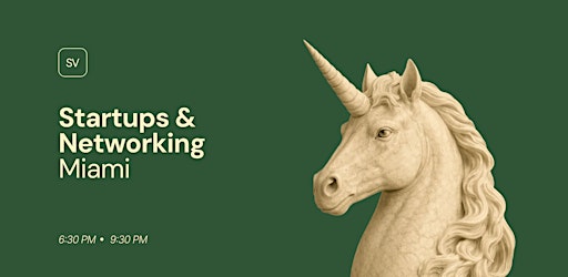 Startups &  Networking in     Miami