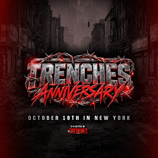 The Trenches Anniversary  Year 3
