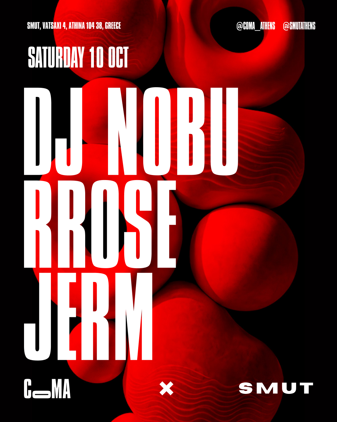 Coma x SMUT with DJ Nobu, Rrose, JERM