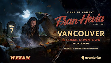 Fran Hevia: Stand Up y Algo Más en Vancouver