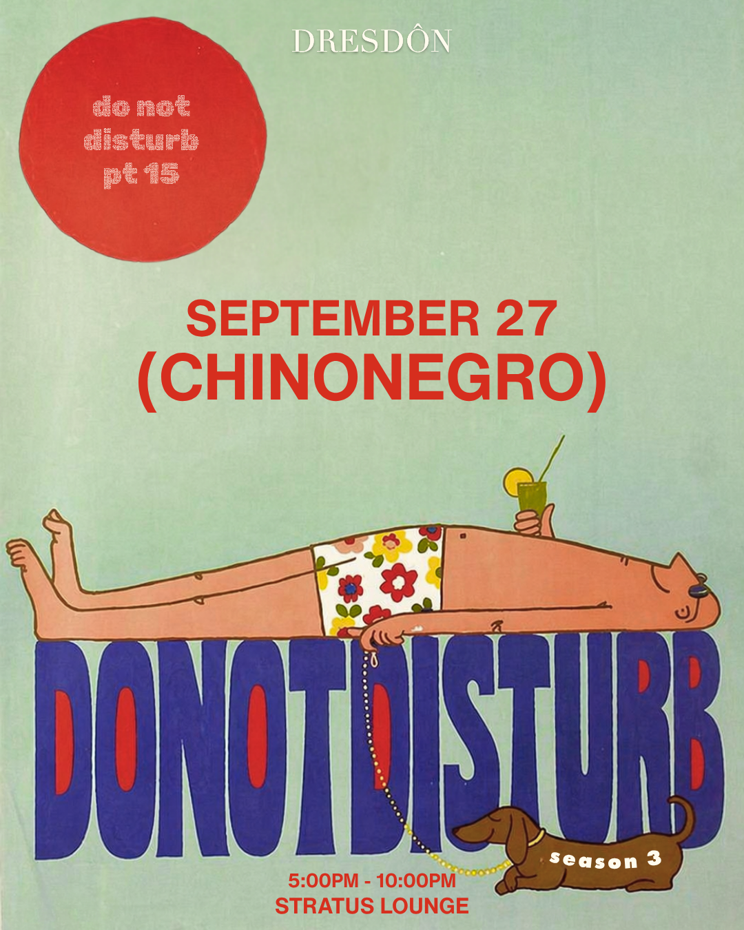 DO NOT DISTURB PT 15 c/o Chinonegro