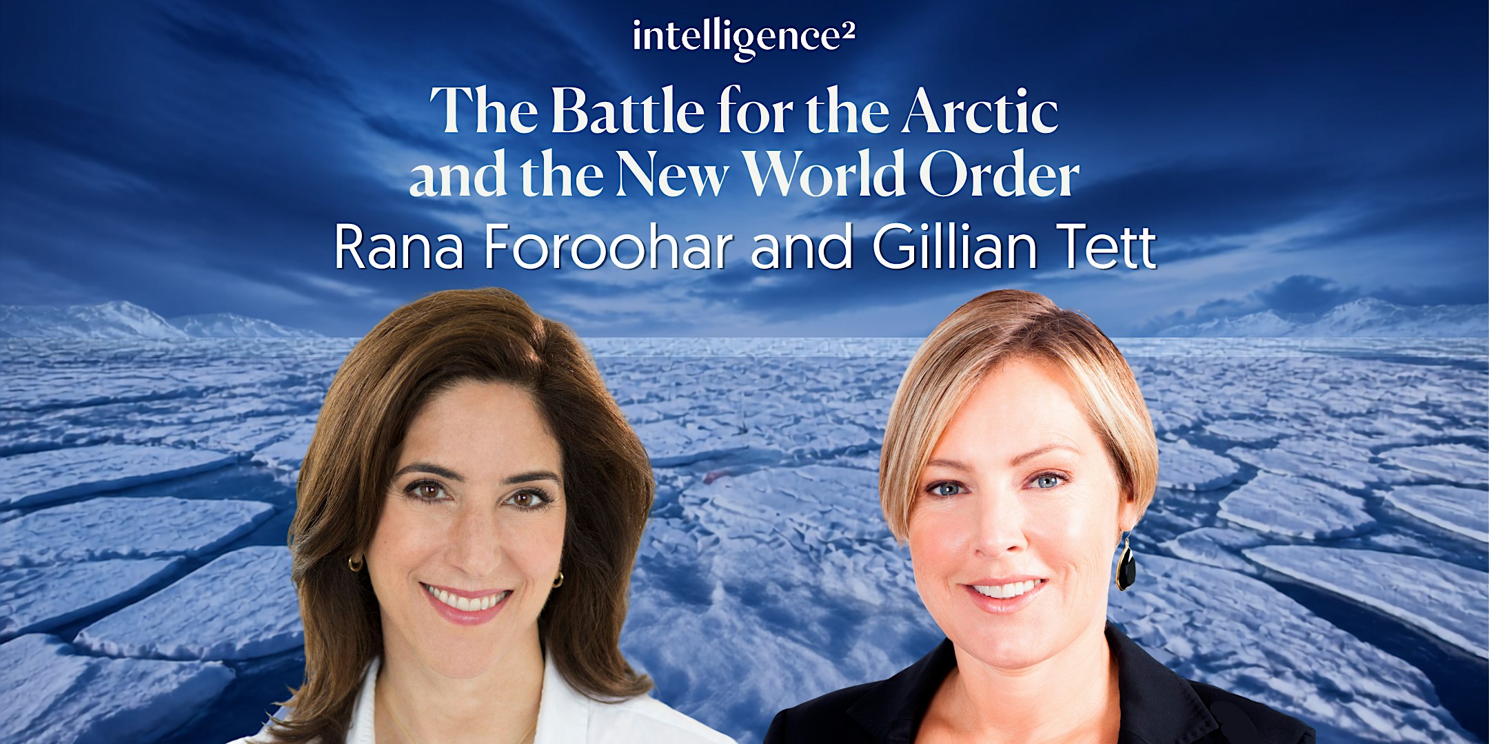 The Battle for the Arctic and the New World Order, with Rana Foroohar