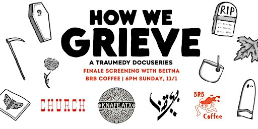 HOW WE GRIEVE x BEITNA Screening Finale