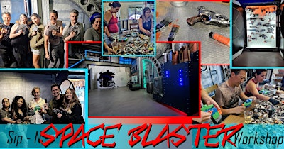 Sip & Blast: Build a Movie Prop Space Blaster! (18+)