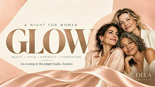 GLOW — Women, Visibility & Reinvention