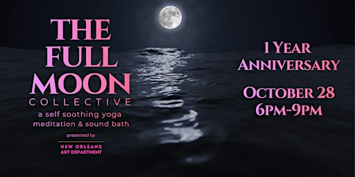 Full Moon Collective 1 Year Anniversary