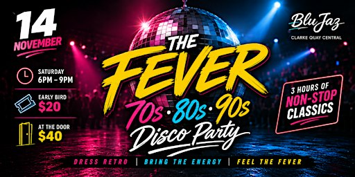 The Fever: 70s, 80s & 90s Disco Party