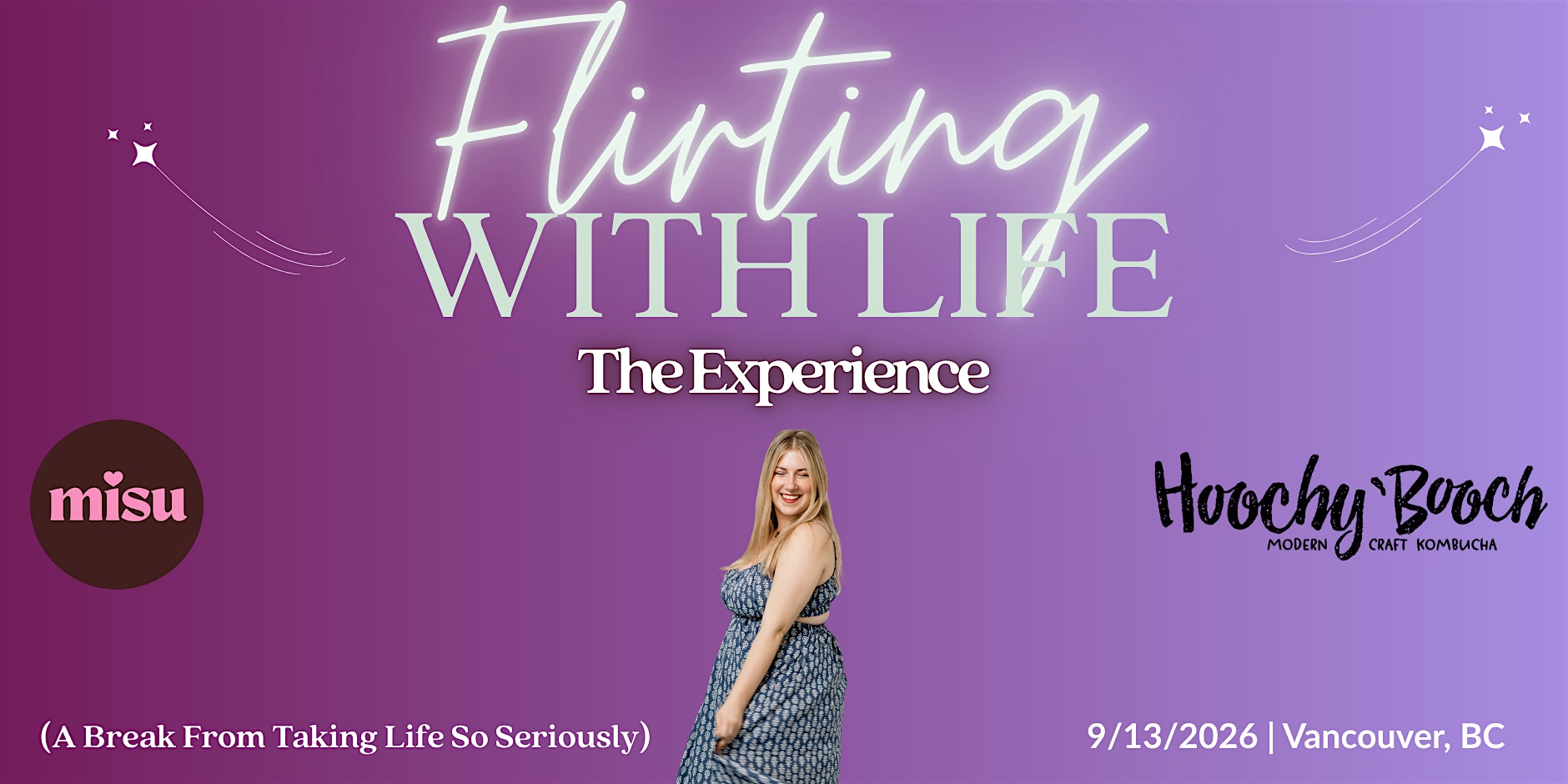 Flirting With Life: The Experience
