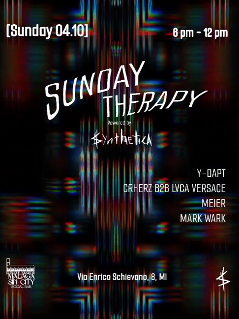 SUNDAY THERAPY by Synthetica at Malaga W/ Y DAPT, CRHERZ, Mark Wark, MEIER