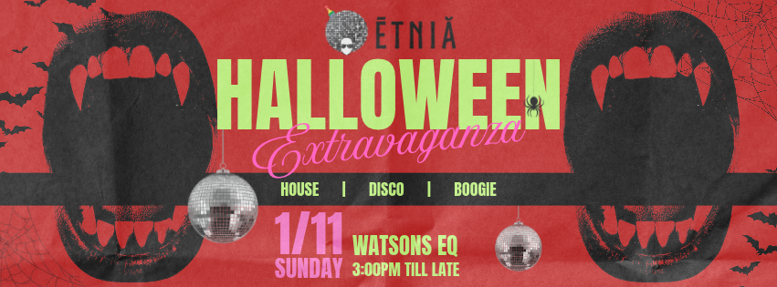 BACK TO BOOGIE WONDERLAND x ETNIA presents ' Halloween Extravanganza'